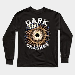 Dark Star Crashes Eclipse Celtic Grateful Dead lyric dead and company space Long Sleeve T-Shirt